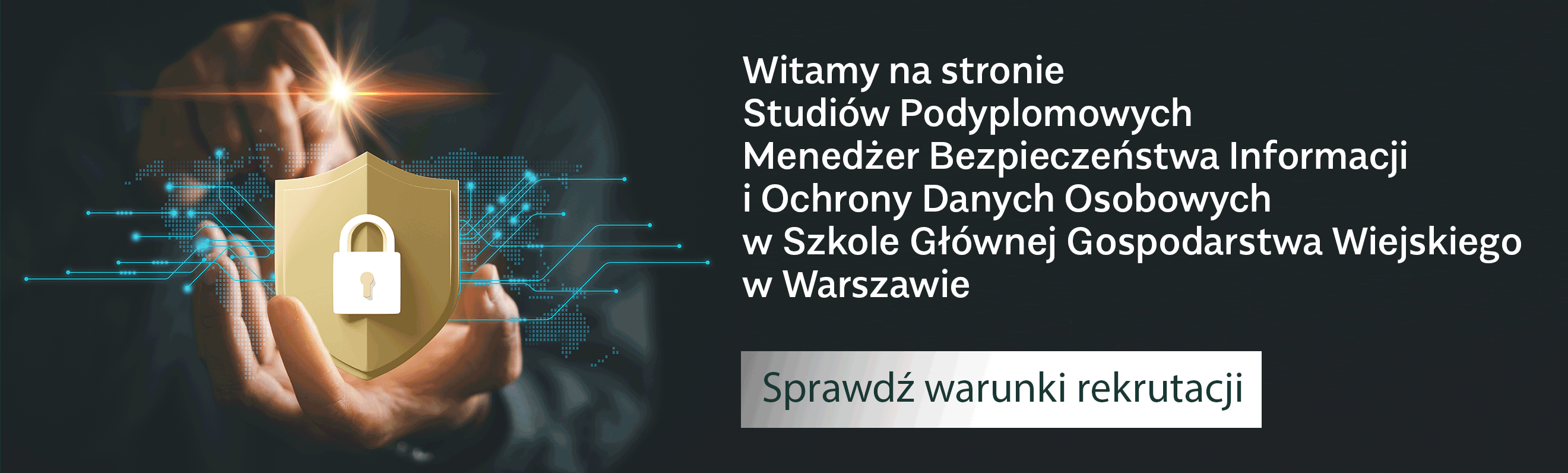 Studia Podyplomowe Menedżer Bezpieczeństwa Informacji i Ochrony Danych Osobowych